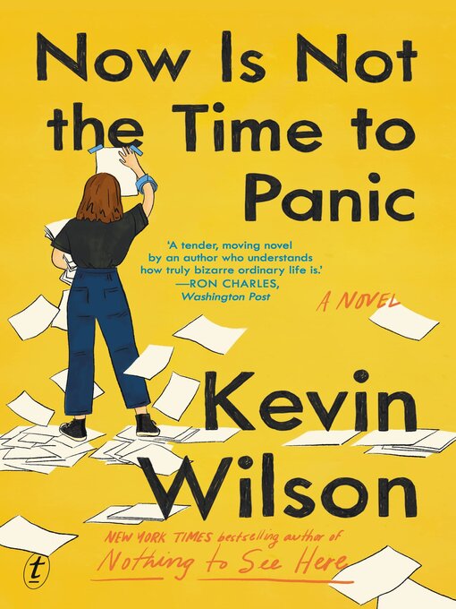 Title details for Now Is Not the Time to Panic by Kevin Wilson - Wait list